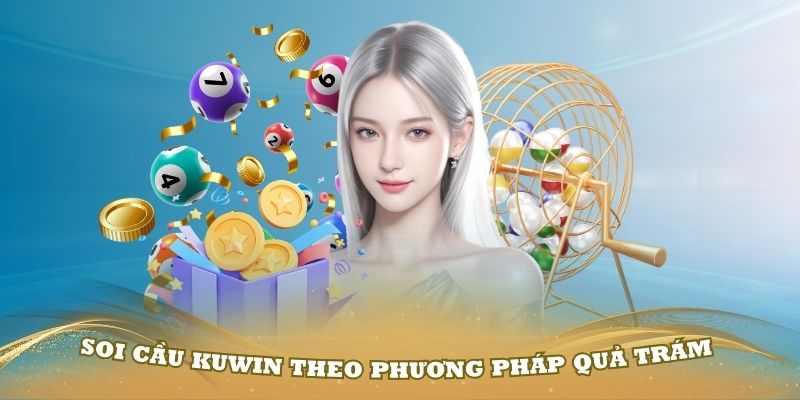 Soi cầu miền Nam Kuwin hình quả trám cực chuẩn